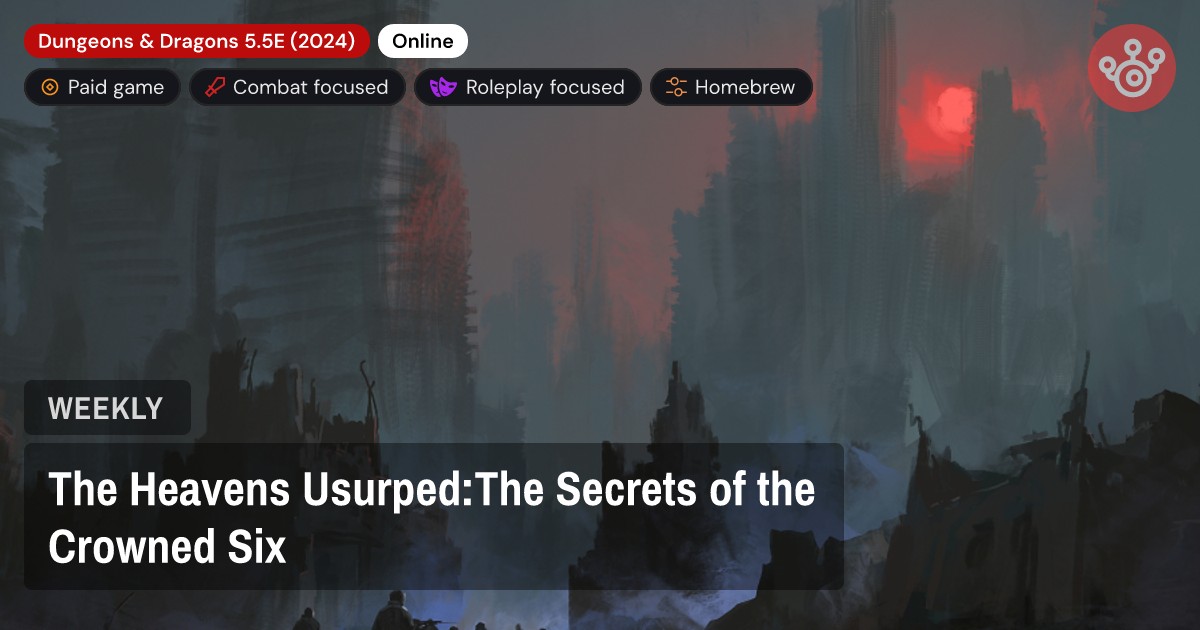The Heavens Usurped:The Secrets of the Crowned Six