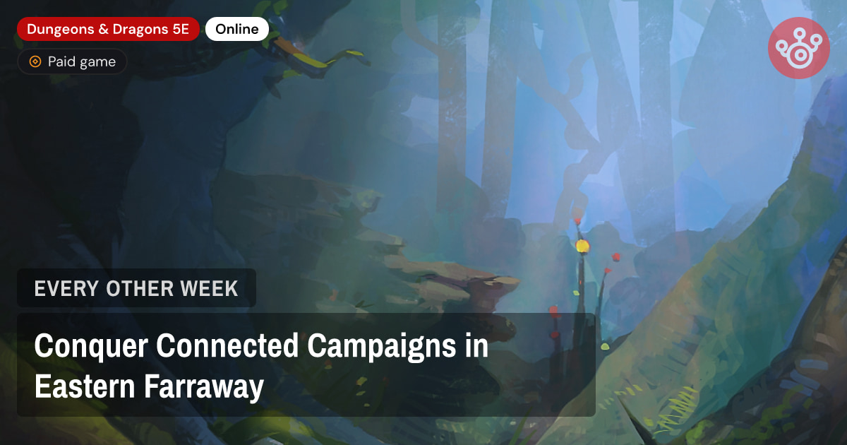 Conquer Connected Campaigns in Eastern Farraway