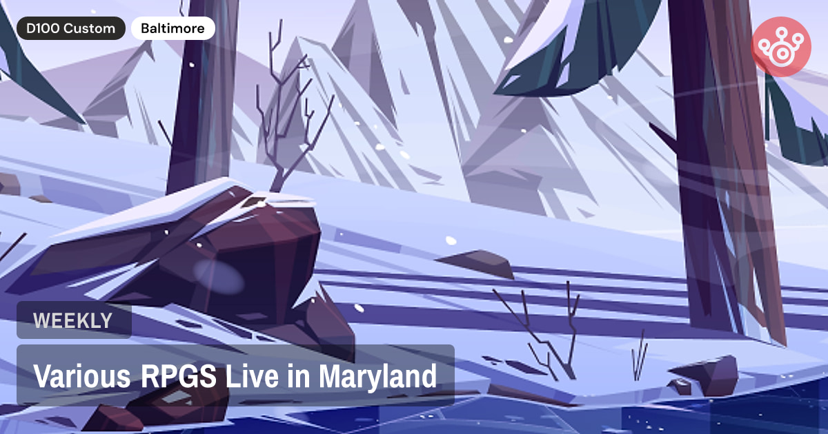 Various RPGS Live in Maryland