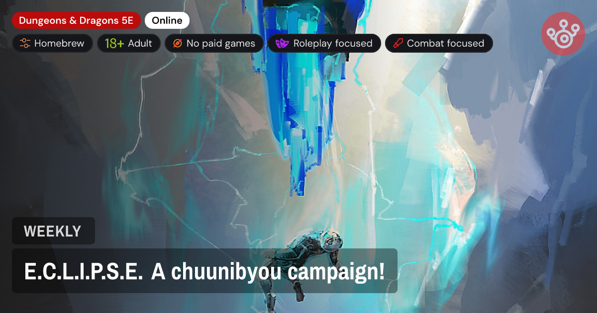 E.C.L.I.P.S.E. A chuunibyou campaign!