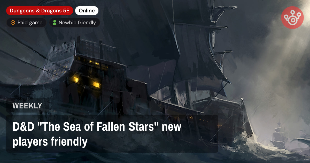 D&D "The Sea of Fallen Stars" new players friendly